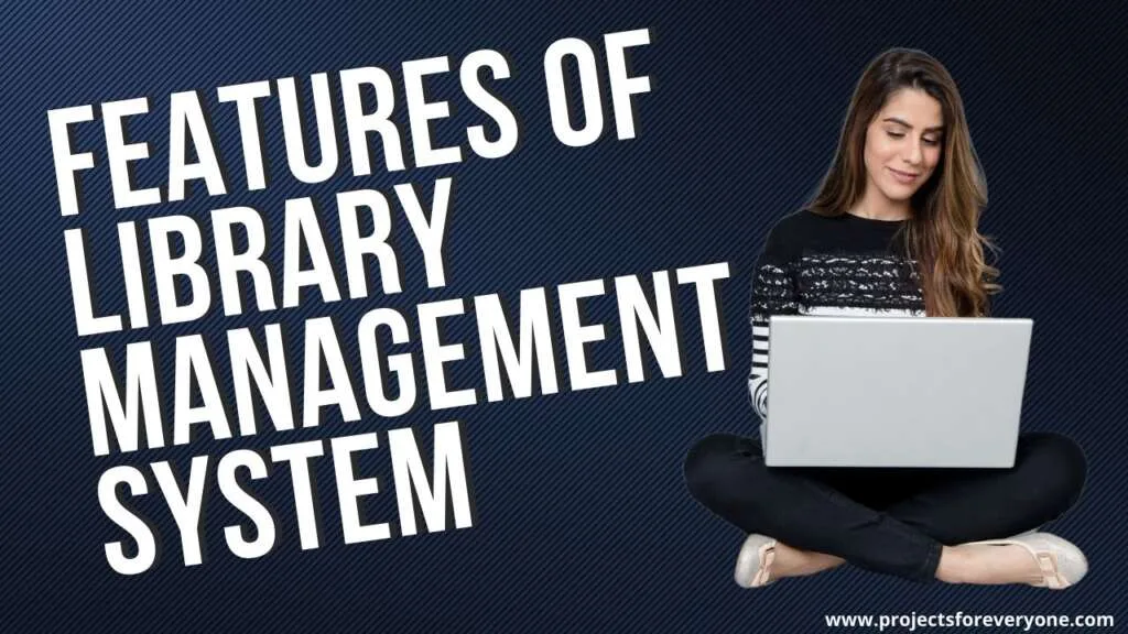 Features oF Library Management System
