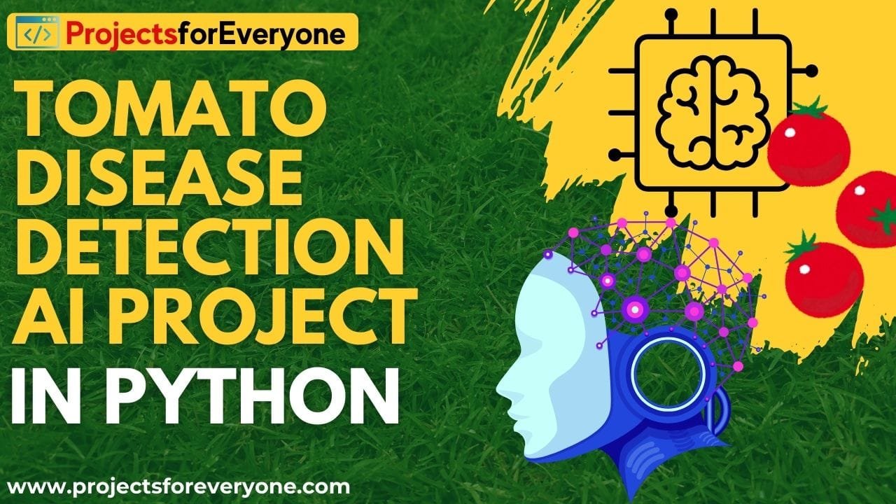 Tomato Disease Prediction System In Python