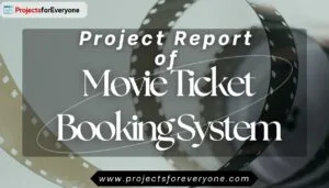 Project Report of Movie Ticket Booking System in Java