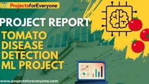 Project Report of Tomato Disease Prediction System