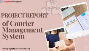 Project Report of Courier Management System In Java