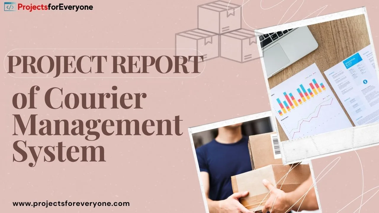 Project Report of Courier Management System In Java