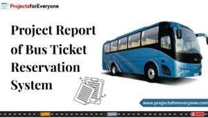 Project Report of Bus Reservation System In Java